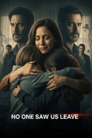 No One Saw Us Leave: Season 1