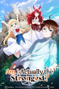 Am I Actually the Strongest?: Season 1