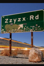 The Legacy of Zyzzyx Road